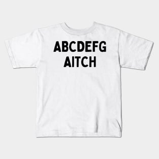 Funniest British Slang A B C D E F G Aitch - H Alphabet Pronouns Kids T-Shirt